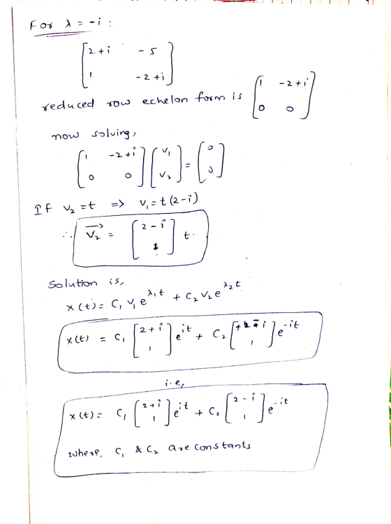 For X=-i; + i -5 - -2 ti -27 reduced row echelon form is now ) solving -2+1 ( (. ])-(3) (=] => If ₂=t -t (2-3) I ti solution