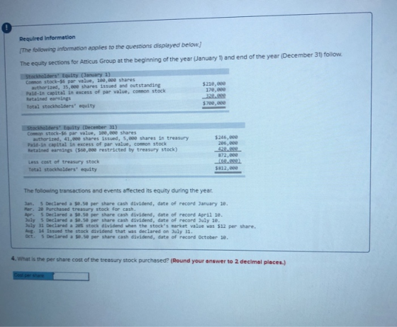 Required Information The following information applies to the questions displayed below.) The equity sections for Atticus Gro