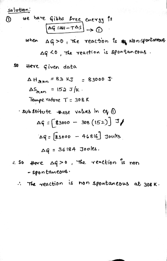 so lution tse ee ener ction is « «lon-sf AG 40, Tta reaction is Spontan eous so eve 9 iven data 83000 T Teaspe ratoe T 308 K
