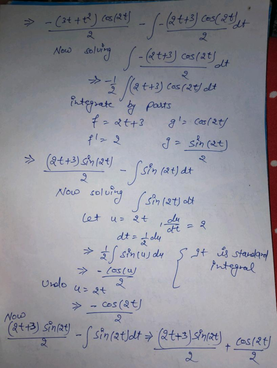 Now dt >> - (3+ + t) cos (24) -/- (2473 cos (24 et 2 solving 5-(8t+3) cos(20 2 ++3) Cos (at) et integrate by parts f = 2t+3