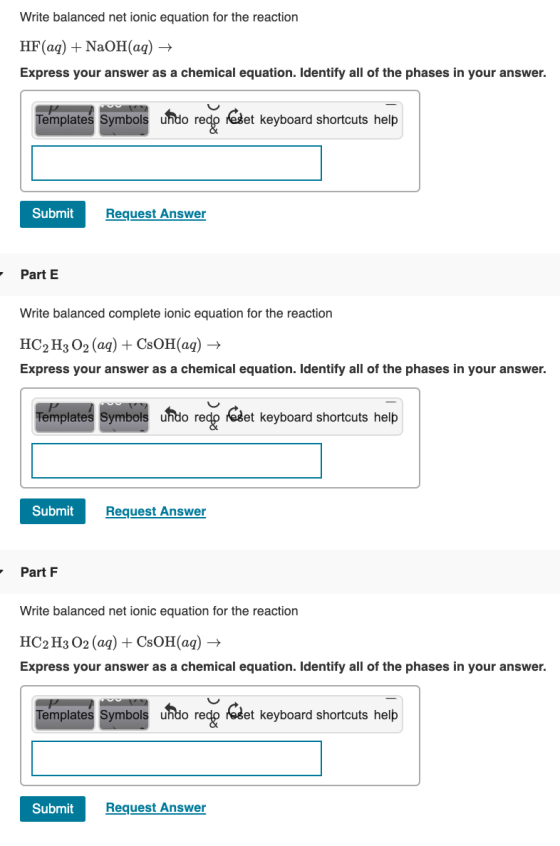 Write balanced net ionic equation for the reaction HF(aq) + NaOH(aq) + Express your answer as a chemical equation. Identify a