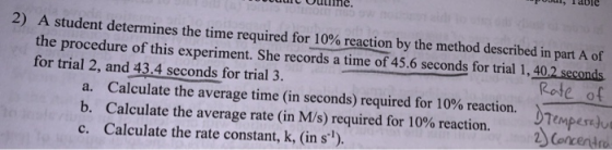 oruul Uuline. Puuur, Table 2) A student determines the time required for 10% reaction by the method described in part A of th