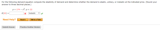 For the following demand equation compute the elasticity of demand and determine whether the demand is elastic, unitary, or i