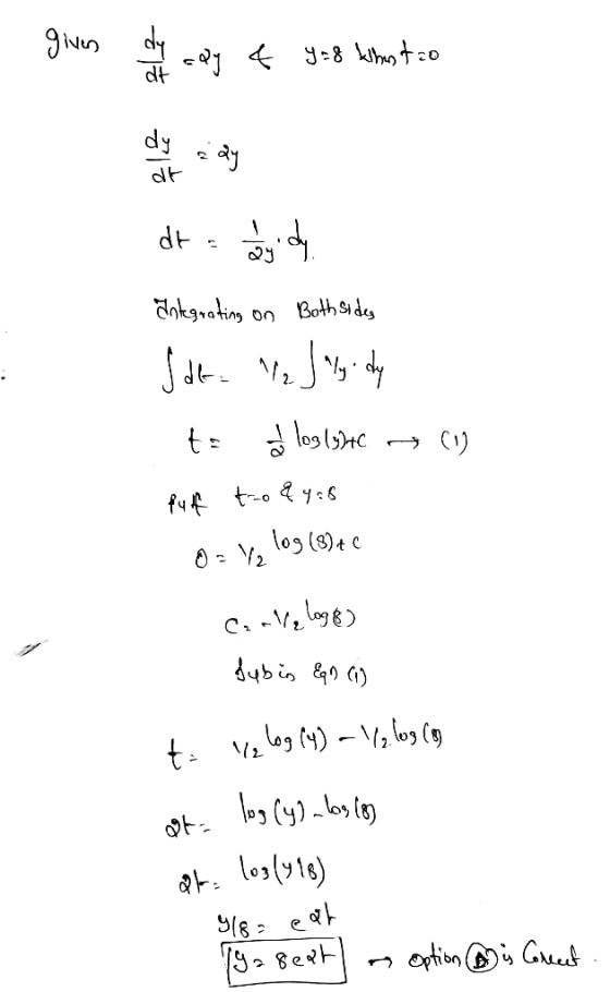 given aay 4 y=8 kihotzo dy dt dy dry day antegrating on Both sides Satu /₂J ly dy t: a loglyste - C1 Puff tro &4.8 o = 1/2