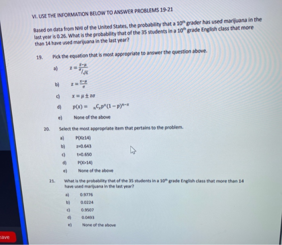 VI. USE THE INFORMATION BELOW TO ANSWER PROBLEMS 19-21 Based on data from NHI of the United States, the probability that a 10