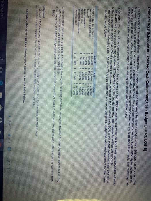 Problem 8-23 Schedule of Expected Cash Collectlons; Cash Budget [L08-2, LO8-8 The president of the retailer Prime Products ha