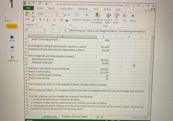 XI H . . HOME . Cash Budget with Supporting Cash Collections and Disbursements Schedules - Excel INSERT PAGE LAYOUT FORMULAS