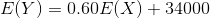 E(Y)-0.60E(X) + 34000