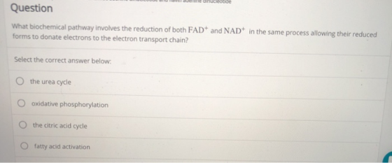 ULUDUL L avendetide Question What biochemical pathway involves the reduction of both FAD and NAD* in the same process allowin