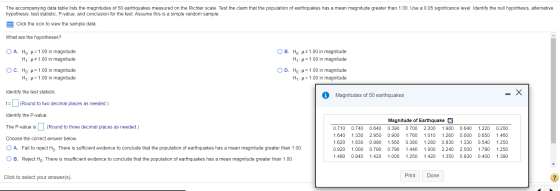 The accompanying data table lists the magnitudes of 50 earthquakes measured on the Richter scale. Test the claim that the pop