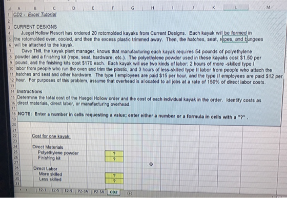 4 А в 1 CD2 - Excel Tutorial 3 CURRENT DESIGNS 4) Juegel Hollow Resort has ordered 20 rotomolded kayaks from Current Designs.