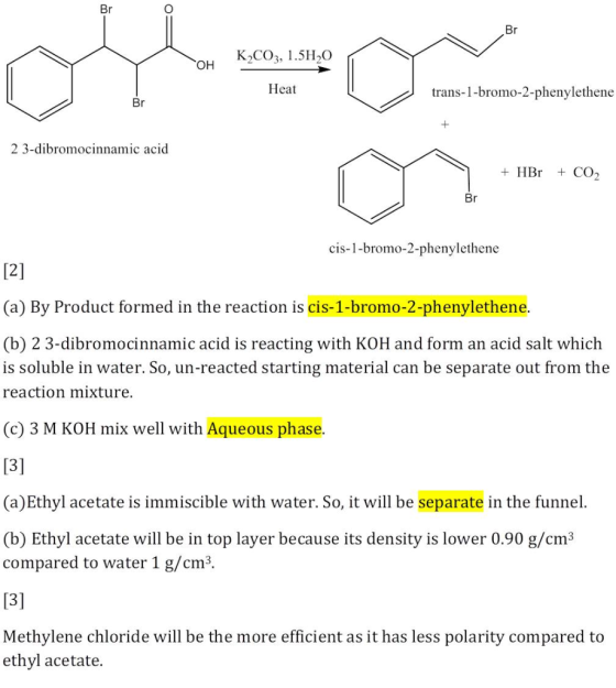 0% K,C03, 1.5H20 он Heat trans-1-bromo-2-phenylethene 2 3-dibromocinnamic acic cis-1-bromo-2-phenylethene (a) By Product form