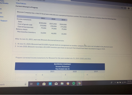2057283 nada ng Weekly View Policies Current Attempt in Progress Blossom Company has a July 31 fiscal year end and uses a per
