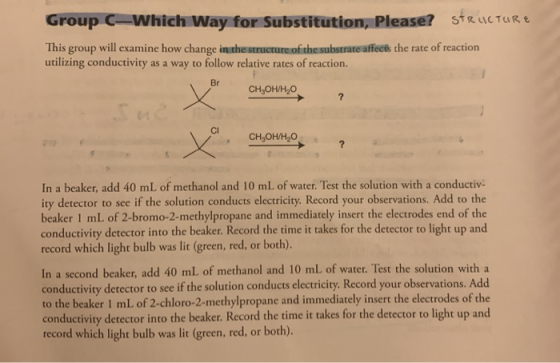 Group C-Which Way for Substitution, please? STRUCTURE This group will examine how change in the structure of the substrate af