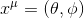 x^\mu =(\theta, \phi)