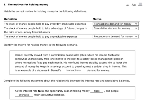 5. The motives for holding money Aa Aa Match the correct motive for holding money to the following definitions. Motive Defini