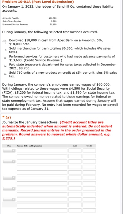 Problem 10-01A (Part Level Submission) On January 1, 2022, the ledger of Sandhill Co. contained these liability accounts. Acc