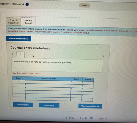hapter 14) Homework Saved Price of Equipment General Journal What journal entry should It record for the transaction? (Round