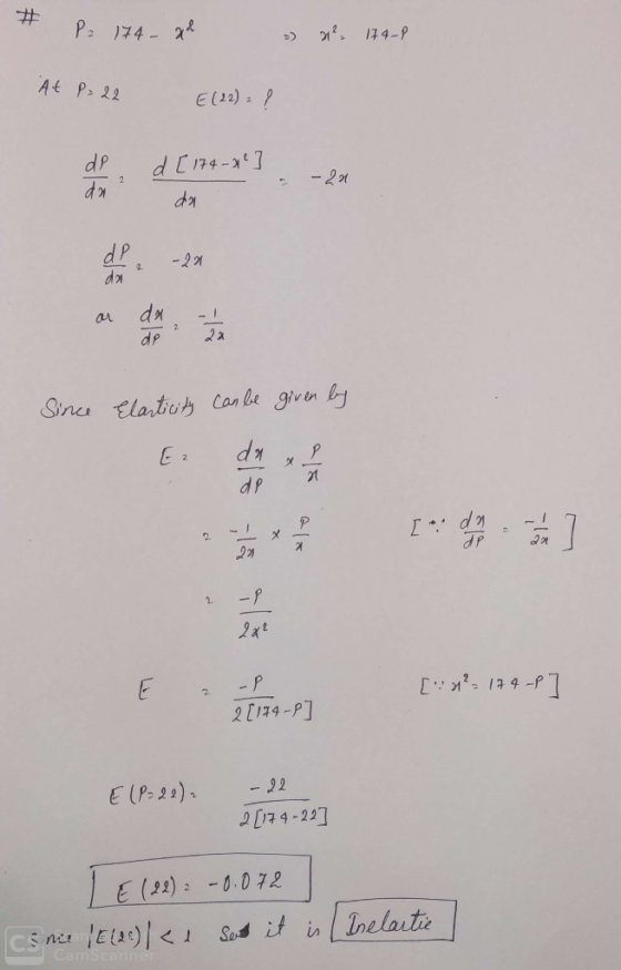 # P2 174 - gel - 22: 174-P At P = 22 E (22) 2 ? de d [ 174-22 ] do - 221 do Since Elarticity can be given by E da x2 la la E