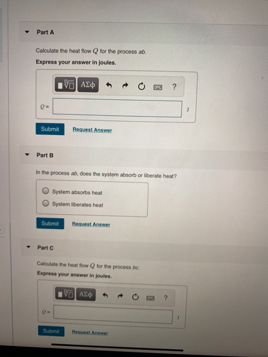 Part A Calculate the heat flow Q for the process ab. Express your answer in joules. 190 ASV ? J Submit Request Answer Part B