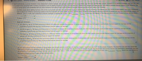6. 1 points P A PODStats 11.00 A report sumanes a survey of people in two independent random samples. One same consisted of y