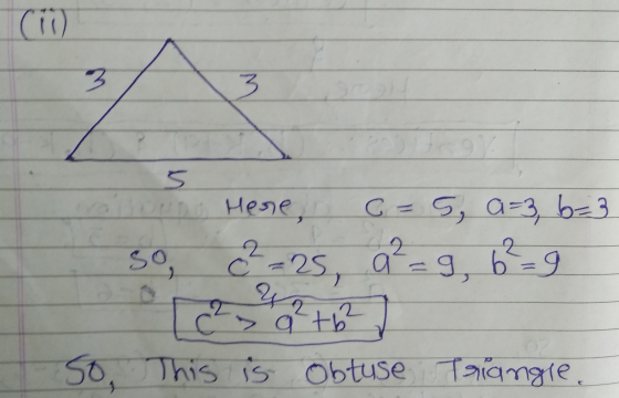 (10) 3 3 5 Here, G = 5, 6-3, b=3 2 so, 2² =25, a²=9, g, b = 22² +6² so, This is obtuse Triangle. an