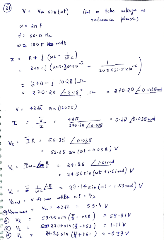 31 vo Vm sin (wt) (het take voltage as reference phasor) We 20 f f = 60.0 H₂ w z 120 T ka radis N 2 + 3 (2 - 5 ) 270 +j (120