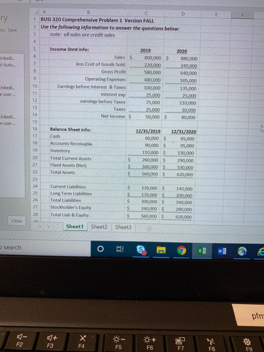 E ry es. Save inkedi. St Auto inkedi. inkedi A B D 1 BUSI 320 Comprehensive Problem 1 Version FALL 2 Use the following inform