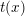 \small t(x)