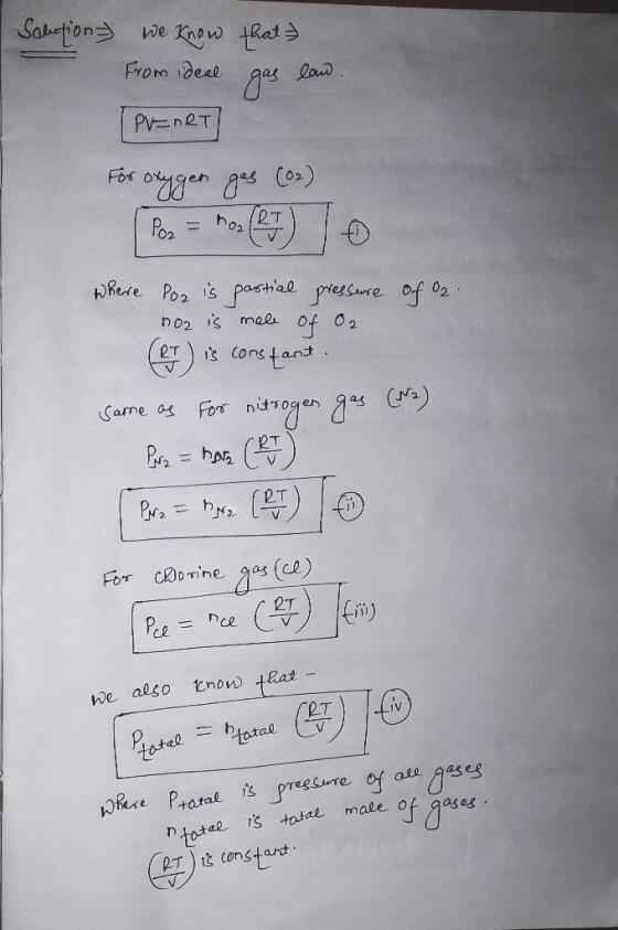 Solutions we know that From ideal gas law [PEORT] Fъя ous ач (о») where Por is partial pressure of 02. 102 is mole of O2 (RT