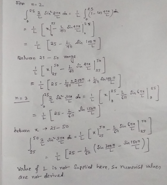 For n=2 Sºs 2 sin aux dans + secondo + [25 - 7. din le] Between as - so range between x 25-so psea un oga da = { [xl - Sin So