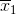 \overline{x}_{1}