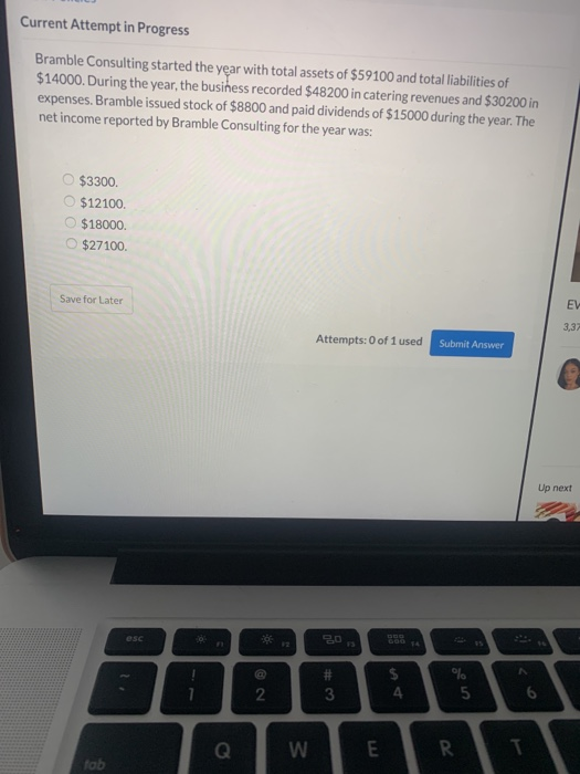 Current Attempt in Progress Bramble Consulting started the year with total assets of $59100 and total liabilities of $14000.