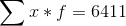 \sum x*f=6411
