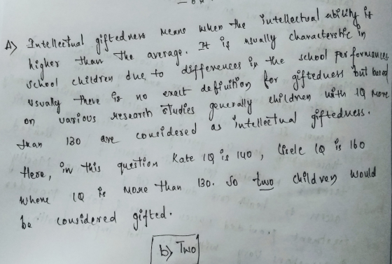 isually there is no studies generally rectual giftedness A Intellectual gifted mess means when the Intellectual ability is hi