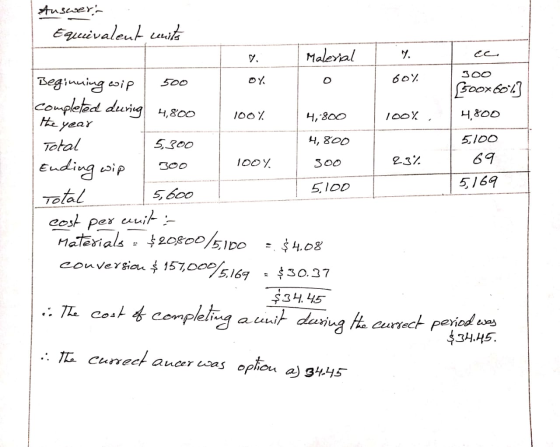 مج Oy completed during 4,800 100% 100%, Answer: Equivalent writo | Malerial 300 Beginning wip 500 60% 1500x60%] 4,-800 4.800