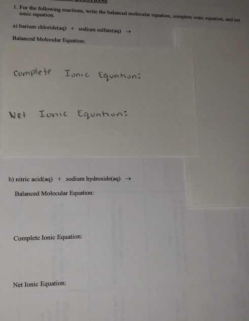 INS 1. For the following reactions, write the balanced molecular equation, complete ionic equation, and net ionic equation a)