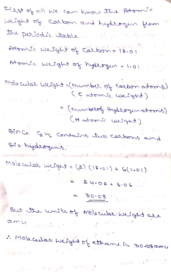 First of all we can know the Atomic weight of carbon and hydrogen flori the periodic table a t that are Atomic weight of carb