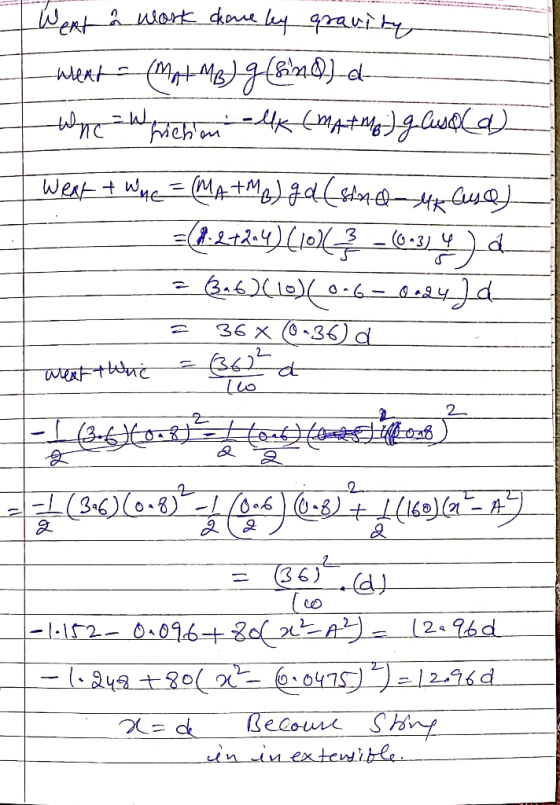 Went a work done ley gravity went (Mat Me) g(sind) d- WheWhich onek (matme) gauso(a) Weat & Whe= (MA+MB) ga( sind ek ause) =(