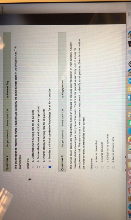 Question 7 Not yet answered Points out of 0.33 Remove flag The examination for registered nurse (RN) licensure is exactly the