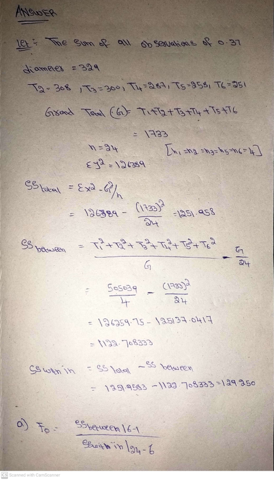 ANSWER Let The sum of all observations of 0.37 diameler 2329 T2-308 , Tg=300, T4-287, Ts=958, T6 = 951 Grond Total ((G TITT +