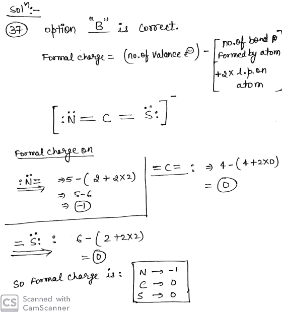 - [ No.of bond on 3 no. of Valance sollen + option “B” is correct. Formal charge = (no. of Valance @) - formed by atom tax do