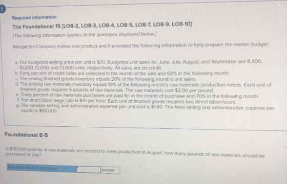 Required information The Foundational 15 (LO8-2, LO8-3, LO8-4, LO8-5, L08-7, LO8-9, LO8-10) The following information applies