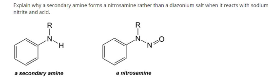Explain why a secondary amine forms a nitrosamine rather than a diazonium salt when it reacts with sodium nitrite and acid. R