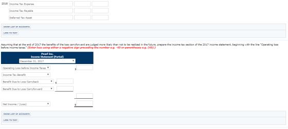2018 Income Tax Expense Income Tax Payable Deferred Tax Asset SHOW LIST OF ACCOUNTS LINK TO TEXT Assuming that at the end of