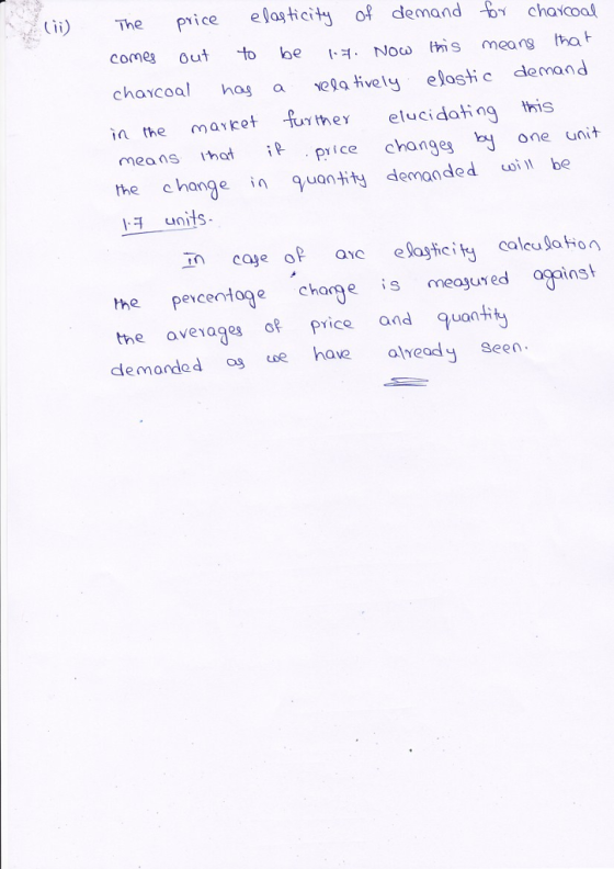 heprice loticity of demand chaicoal comes out to be 녀. Now this mea ng tha chancoal has a e ively elosti c demand in the marot furthe elucidoing this means hat iP price changesyone unit c hange iuanttg demanded sibo inst the pexcentoge charge is meaured the ovevagprice and quantit demanda d og ue have alveady seen .