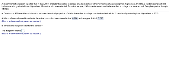 A department of education reported that in 2007, 66% of students enrolled in college or a trade school within 12 months of gr
