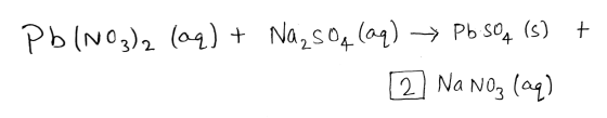 Pb(NO3)2 (aq) + Nans of (aq) → PbSO4 (s) + 2 Na NO₃(aq)