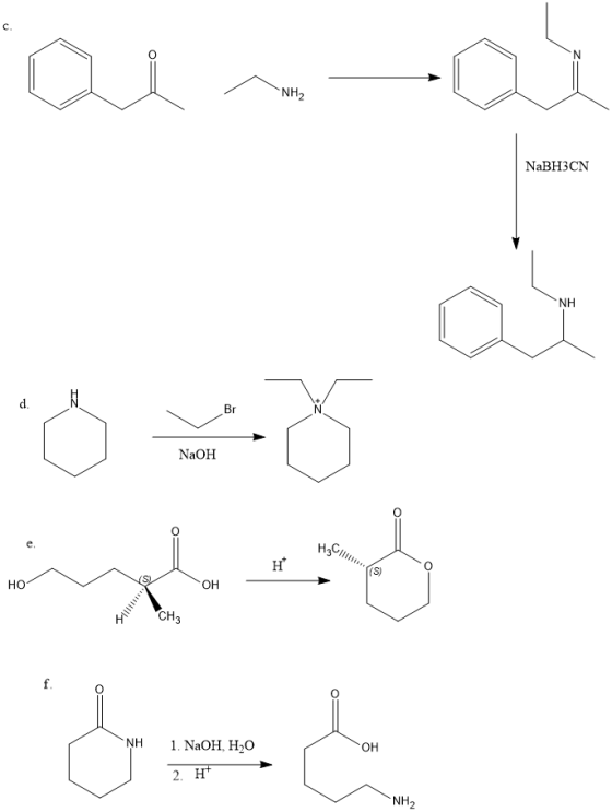 с. N NH2 NaBH3CN NH d. Br NaOH Hснин, е. н (S) Он но CHз f Он 1. NaOH, H20 NH 2. H NH2 к
