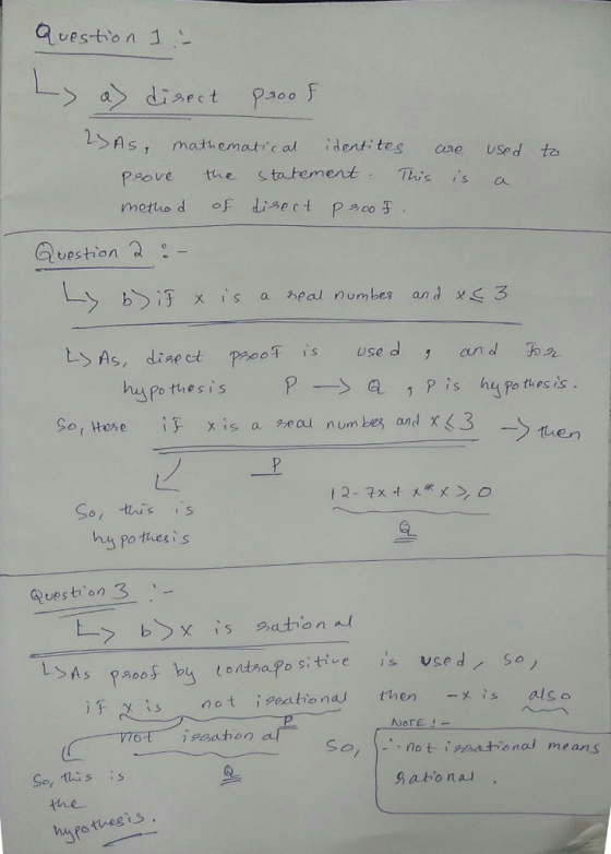 Question . L> A s, matkemah c ad dent; t es cse used to Psove the statemert hiss a uestion 2 :- and ha is hu Po thes is LS As, dine ct poceT is use d hu Po thesis Sot We, e iF xs a grou numbe, and x 3- So, this hy po thess Question 3- tiue s 900 y not i seationa then xsalso so, not isatena means (l Se, thi ss the-